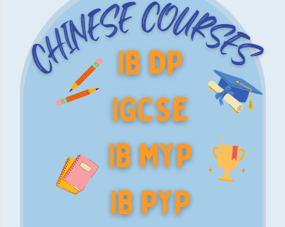 Chinese Courses(IBDP, IBMYP, IBPYP, IGCSE, AP)